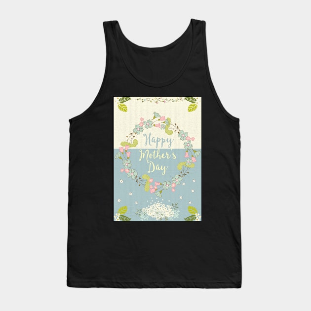 Happy Mother's Day 2021 - Cute Floral Greetings Card for Mother - Whimsical Art Tank Top by Alice_creates